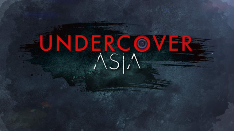 Undercover Asia Undercover Asia