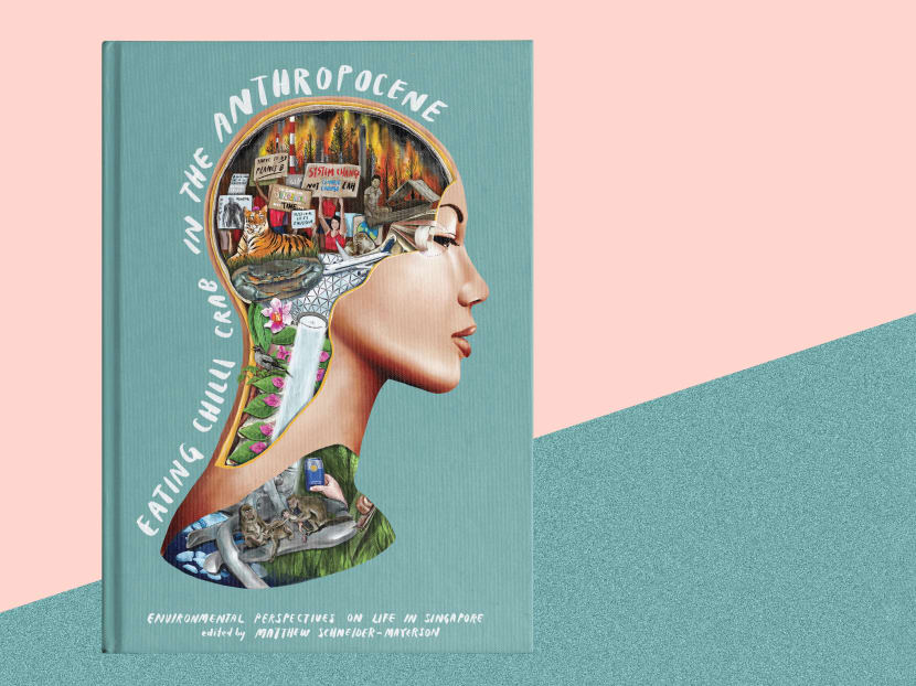 Eating Chilli Crab In The Anthropocene features 12 essays that look at the ways “Singaporean life and culture is deeply entangled with the nonhuman lives that flourish all around us”.