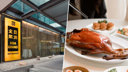 Asia Grand Restaurant, Popular For $48 Peking Duck, Closing After CNY & May Not Reopen Elsewhere