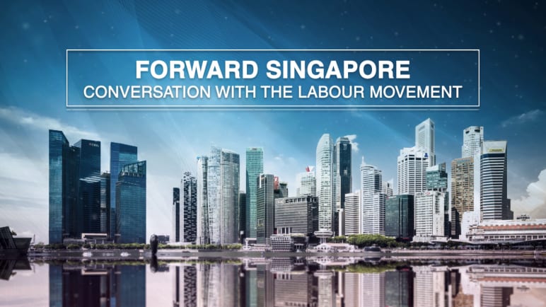 Forward Singapore: Conversation with the Labour Movement