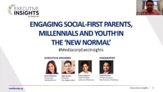 Engaging social-first parents, millennials and youth in the ‘new normal’